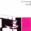 Kissogram Vs Woody - If I Had Known This Before (2x12'')